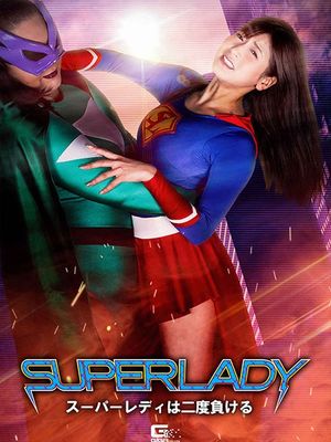GHOV-68 SUPERLADY:Superlady loses twice poster